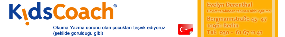Kidscoach Okuma-Yazma sorunu olan �ocuklari tesvik ediyoruz (sekilde g�r�ld�g� gibi) | Evelyn Derenthal - Devlet tarafindan taninan tibbi egitimci - Bergmannstr. 45-47, 10961 Berlin, Tel. 030-61671141 